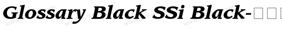 Glossary Black SSi Black字体转换